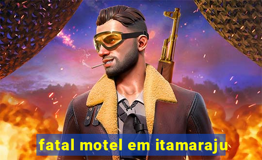 fatal motel em itamaraju